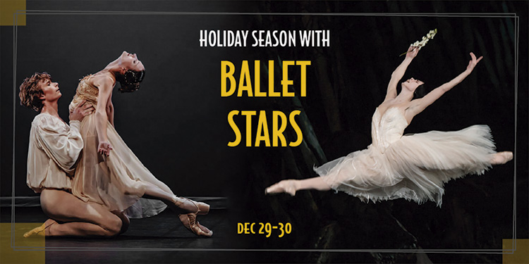 Holiday Season with Ballet Stars Presented by Ballet Support Foundation