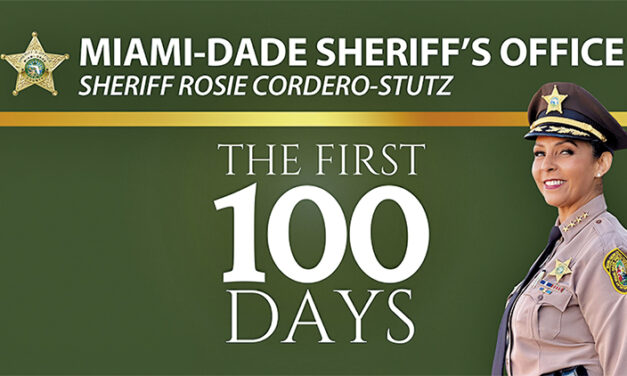 The first 100 day of Miami-Dade Sheriff Rosie Cordero-Stutz